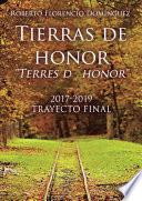 Tierras de honor \Terres d ́honor\ 2017-2019. Trayecto final