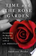 Time and The Rose Garden