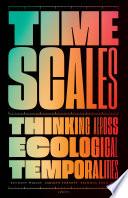 Timescales