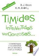 Tímidos, introvertidos, vergonzosos...