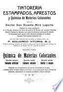 Tintorería, estampados, aprestos y química de materias colorantes: Química de materias colorantes, secc. 1-5