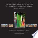 Tipologías arquitectónicas coloniales y republicanas