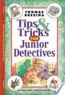 Tips and Tricks for Junior Detectives