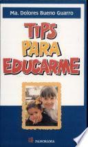 Tips para educarme