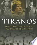 Tiranos-100 D'Spotas y Dictadores Mas Infames
