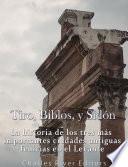 Tiro, Biblos y Sidón