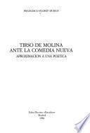 Tirso de Molina ante la comedia nueva