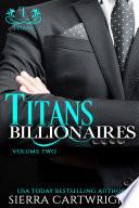 Titans Billionaires: Volume Two