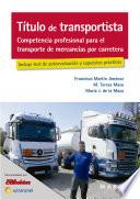 Título de transportista. Competencia profesional para el transporte de mercancías por carretera