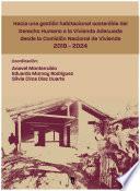 Título:Hacia una gestión habitacional sostenible del Derecho Humano a la Vivienda Adecuada desde la Comisión Nacional de Vivienda 2019 - 2024