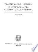 Tlalmanalco, historia e iconología del conjunto conventual