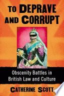 To Deprave and Corrupt
