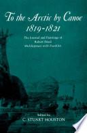 To the Arctic by Canoe 1819-1821