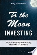 To the Moon Investing