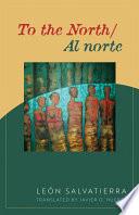 To the North/Al norte