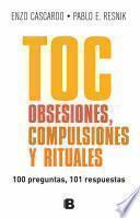 TOC, obsesiones, compulsiones y rituales