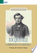 Tocqueville. La Libertad Pollítica en el Estado Social.
