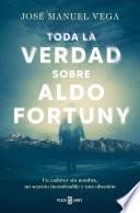 Toda la verdad sobre Aldo Fortuny
