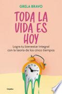 Toda la vida es hoy