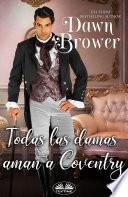 Todas Las Damas Aman A Coventry