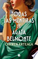 Todas las mentiras de Ágata Belmonte