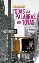 Todas Las Palabras Son Tuyas