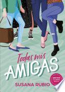Todas mis amigas (Todas mis amigas 1)