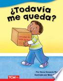 ¿Todavía me queda?