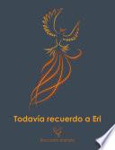 Todavía recuerdo a Eri