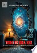 Todo de una vez. Libro segundo