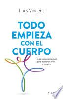 Todo empieza con el cuerpo