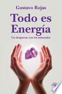 Todo es energía. Un despertar con los minerales