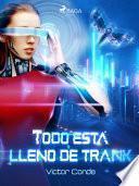 Todo está lleno de trank