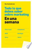 Todo lo que debes saber sobre marketing en una semana