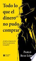 Todo lo que el dinero no pudo comprar