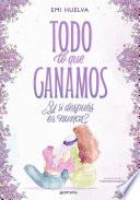 Todo lo que ganamos