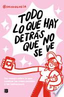 Todo lo que hay detrás que no se ve