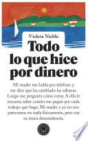 Todo lo que hice por dinero