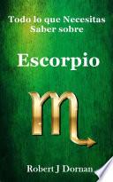 Todo lo que necesitas saber sobre Escorpio
