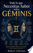 Todo lo que Necesitas Saber sobre Géminis