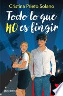 Todo lo que no es fingir