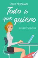 Todo lo que quiero (Serendipity Magazine 2)