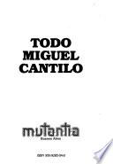 Todo Miguel Cantilo