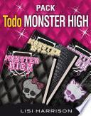 Todo Monster High (Pack 3 ebooks): Monster High: MH1, MH2: Monstruos de los más normales y MH3: Querer es poder