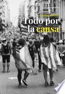 Todo por la causa
