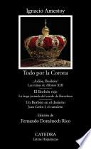 Todo por la Corona