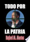 Todo por la patria
