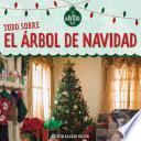 Todo sobre el árbol de Navidad (All About Christmas Trees)