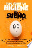 Todo Sobre la Higiene del Sueño