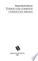 Todos los cominos conducen aroma